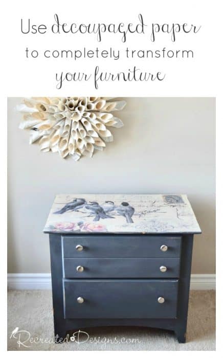 Use decoupaged paper to completely transform your furniture